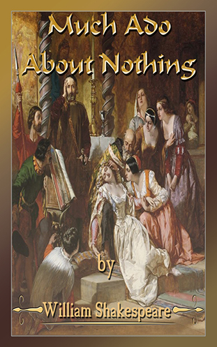 Much Ado About Nothing - William Shakespeare