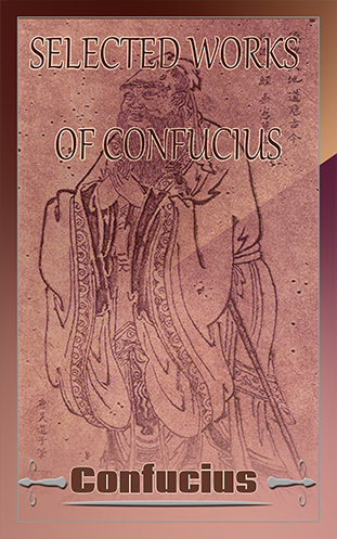 Selected Works of Confucius