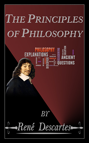 The Priciples of Philosophy - Rene Descarte