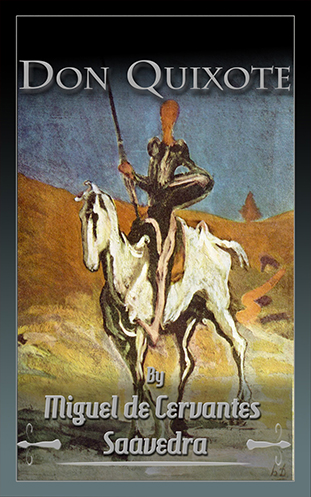 Don Quixte - Miguel de Cervantes Saavedra